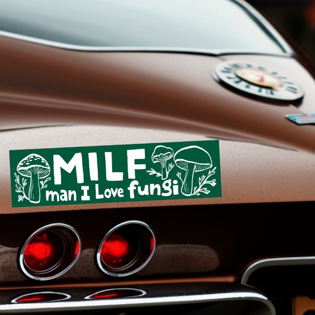 Adesivo Para Carro MILF FUNGI Cogumelos Cutes Engraçados Forragando N (MILF FUNGI Funny Cute Mushrooms Foraging Nature Bumper Sticker
)