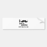 mim bigode você uma pergunta