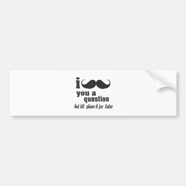 Adesivo Para Carro mim bigode você uma pergunta (Frente)