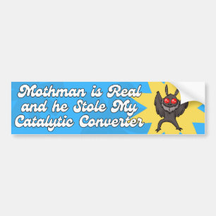 Adesivo Para Carro Mothman REAL e Ele Roubou Meu Catalisador