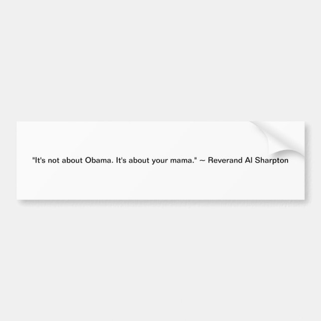Adesivo Para Carro "Não é sobre Obama. É sobre seu mama. " (Frente)