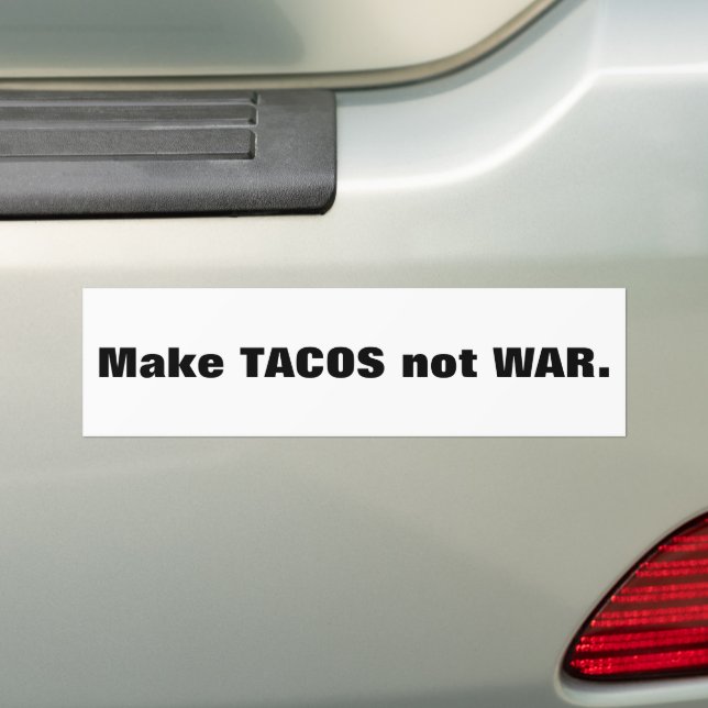 Adesivo Para Carro Não faça os TACOS GUERRA. (No carro)