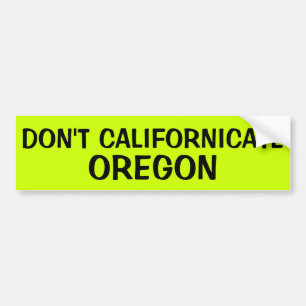 ADESIVO PARA CARRO NÃO FAZEM CALIFORNICATE OREGON