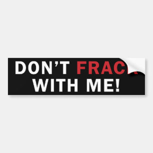 Adesivo Para Carro Não fazem FRACK comigo! - Autocolante no vidro