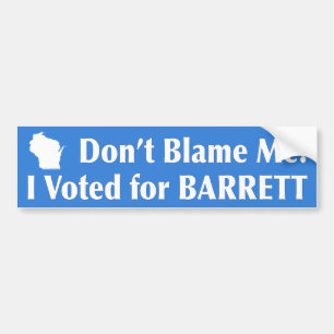 Adesivo Para Carro Não me responsabilize! Eu votei para BARRETT