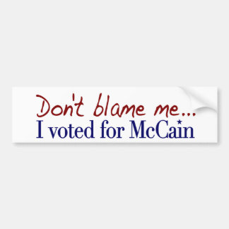 Adesivo Para Carro Não me responsabilize que eu votei McCain