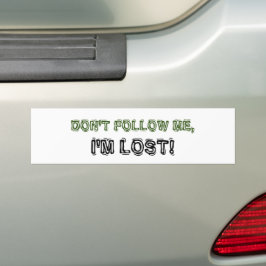 ADESIVO PARA CARRO NÃO ME SEGURE, ESTOU PERDIDO