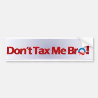 Adesivo Para Carro Não me taxe Bro!