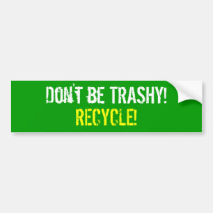 Adesivo Para Carro Não seja INÚTIL! RECICLAR!