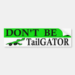 Adesivo Para Carro Não seja um TailGator!