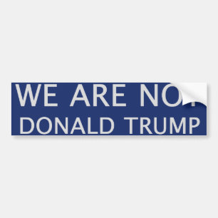 Adesivo Para Carro Não Somos Donald Trump