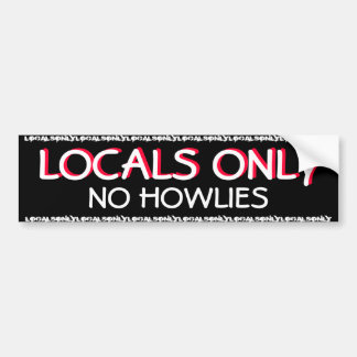 ADESIVO PARA CARRO NÃO SURFANDO - LOCALS SOMENTE - NENHUM HOWLIES