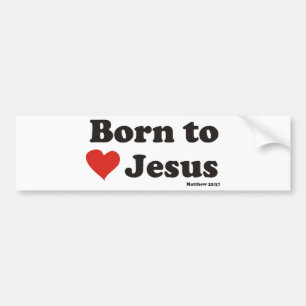 Adesivo Para Carro Nascer para amar Jesus