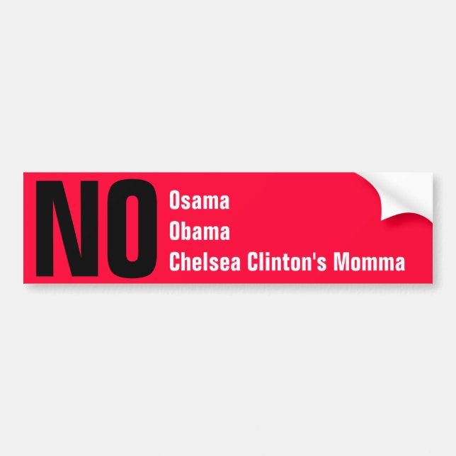 Adesivo Para Carro Nenhum Osama, Obama, Momma de Chelsea Clinton (Frente)