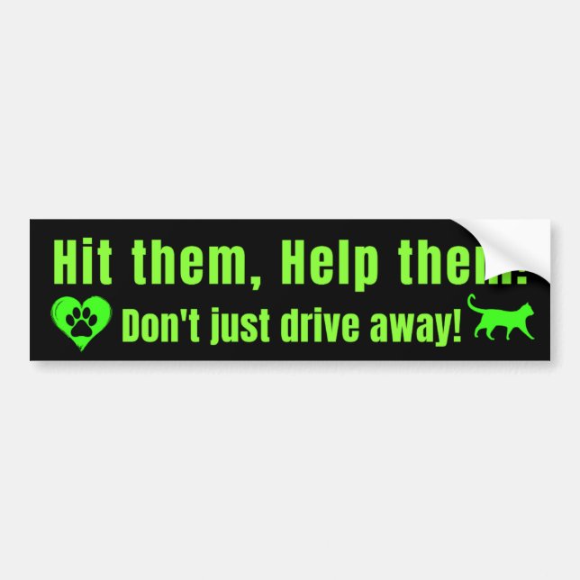 Adesivo Para Carro Neon Green "Hit them, Help them!" Bumper Sticker (Frente)
