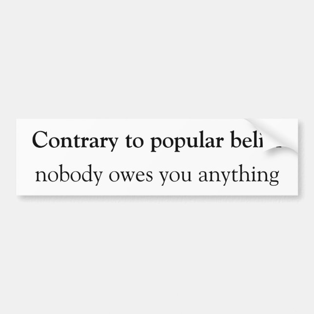 Adesivo Para Carro Ninguém deve-lhe qualquer coisa Bumpersticker (Frente)