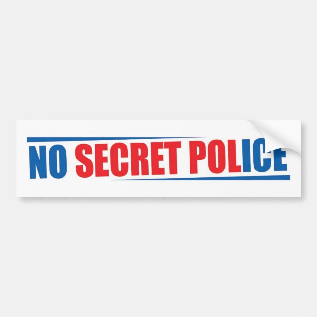 Adesivo Para Carro No Secret Police Bumper Sticker (Frente)