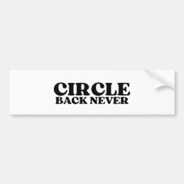 Adesivo Para Carro No U-Turn | Circle Back Never Bumper Sticker