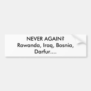 Adesivo Para Carro NUNCA OUTRA VEZ? Rawanda, Iraque, Bósnia, Darfur