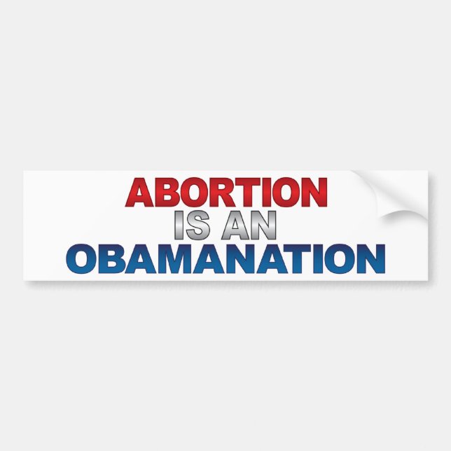 Adesivo Para Carro O ABORTO É um OBAMANATION Bumpersticker (Frente)