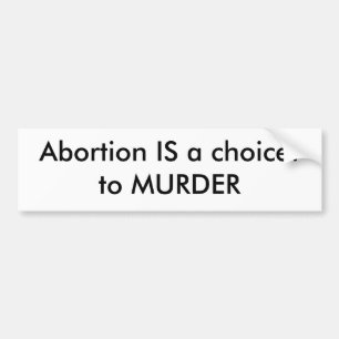 Adesivo Para Carro O aborto É uma escolha: para ASSASSINAR