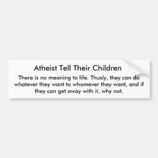 Adesivo Para Carro O ateu diz suas crianças,