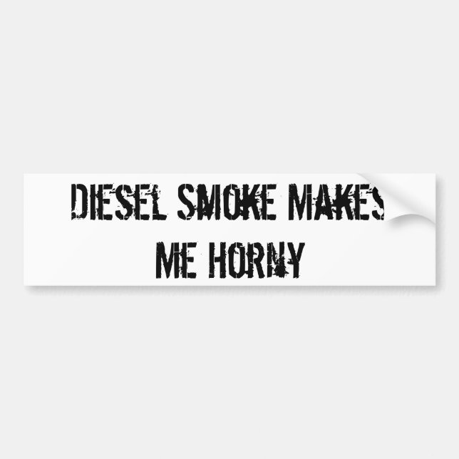 Adesivo Para Carro O fumo diesel faz-me Horny (Frente)