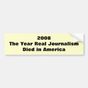 Adesivo Para Carro o jornalismo real do ano 2008The morreu em Améric