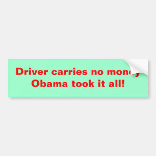 Adesivo Para Carro O motorista não leva nenhum dinheiro obama tomou-