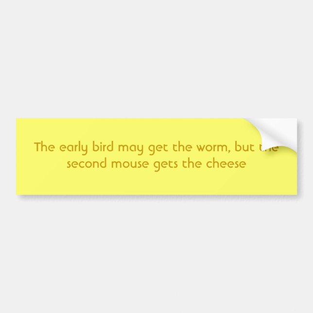 Adesivo Para Carro O pássaro adiantado pode obter o sem-fim, mas o (Frente)