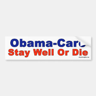 Adesivo Para Carro Obama-Cuidado - permaneça o poço ou morra