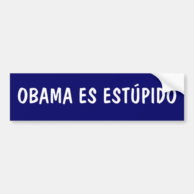 ADESIVO PARA CARRO OBAMA ES ESTÚPIDO (Frente)