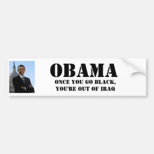 Adesivo Para Carro OBAMA, uma vez que você vai preto, você é fora