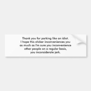 Adesivo Para Carro Obrigado estacionando como um idiota. Eu espero