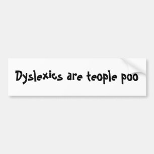 Adesivo Para Carro Os Dyslexics são poo do teople