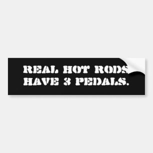 Adesivo Para Carro Os hot rod reais têm 3 pedais