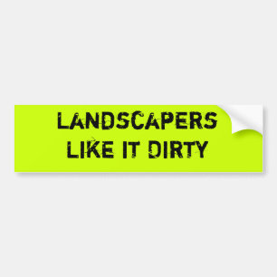 Adesivo Para Carro Os Landscapers gostam d sujo