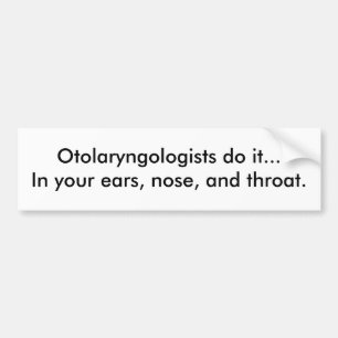 Adesivo Para Carro Os Otolaryngologists fazem-no… em suas orelhas,