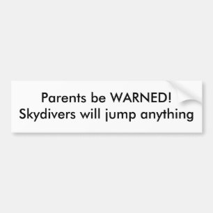 Adesivo Para Carro Os pais SEJAM ADVERTIDOS! Os Skydivers saltarão