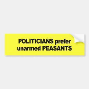Adesivo Para Carro Os políticos preferem presidentes desarmado