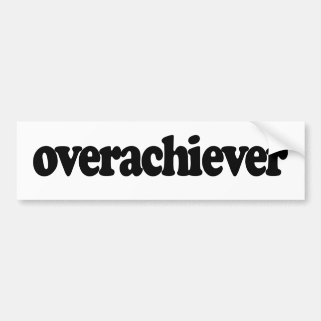 Adesivo Para Carro Overachiever (Frente)