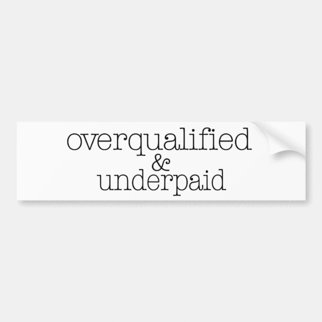 Adesivo Para Carro Overqualified e mal pago (Frente)