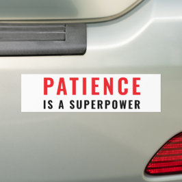 Adesivo Para Carro Paciência é um superpoder