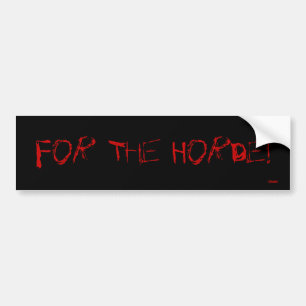 Adesivo Para Carro Para a horda!