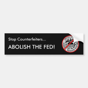 Adesivo Para Carro Pare falsificadores… abolem o Fed