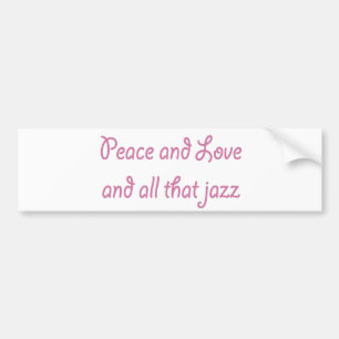Adesivo Para Carro Paz e Amor e tudo isso Jazz