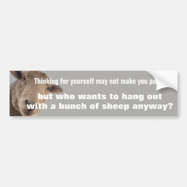 Adesivo Para Carro Pensar por si mesmo pode não torná-lo popular (Frente)