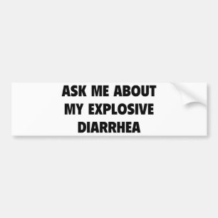Adesivo Para Carro Pergunte-Me Sobre Minha Diarreia Explosiva