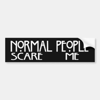 Adesivo Para Carro Pessoas normais do susto mim - Bumpersticker preto