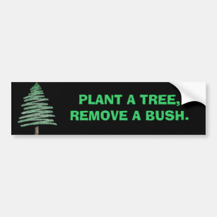 Adesivo Para Carro Plante uma árvore, remova um arbusto